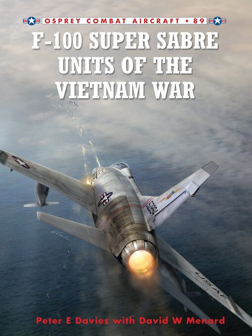 Title details for F-100 Super Sabre Units of the Vietnam War by Peter E. Davies - Wait list